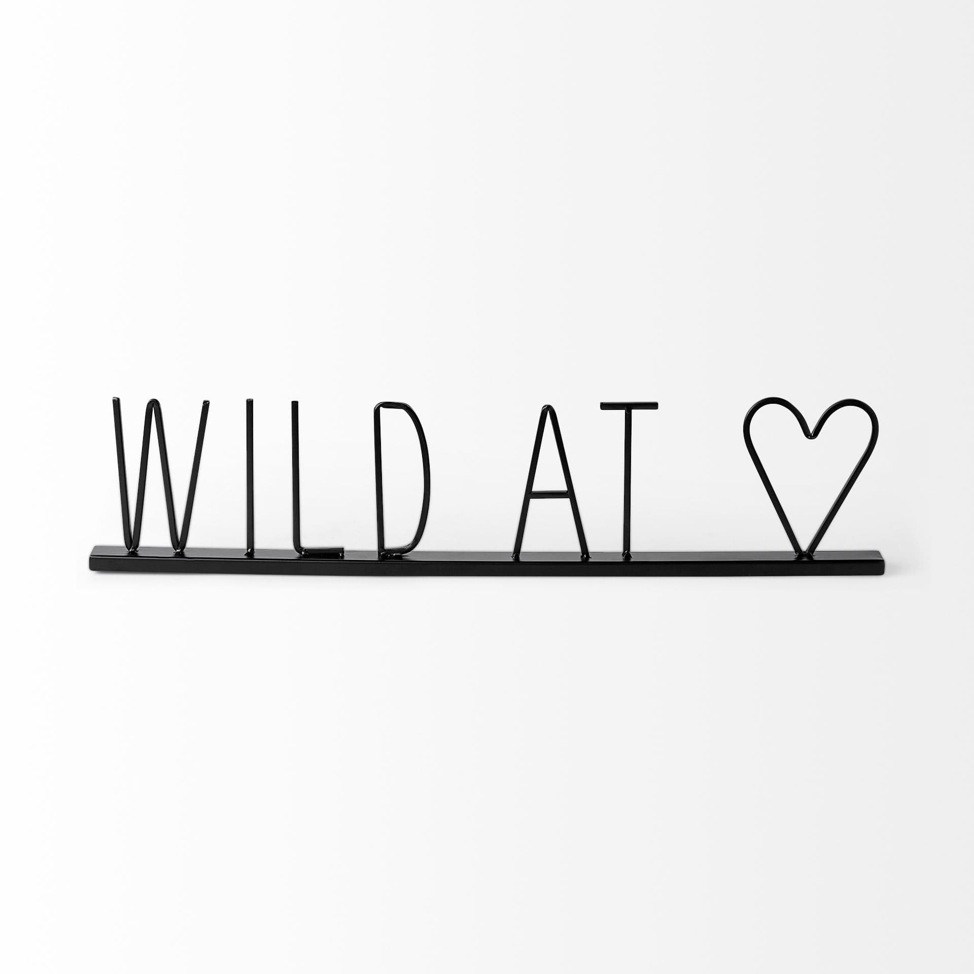 Wild at Heart 24L x 1W Black Metal Sign — product photograph