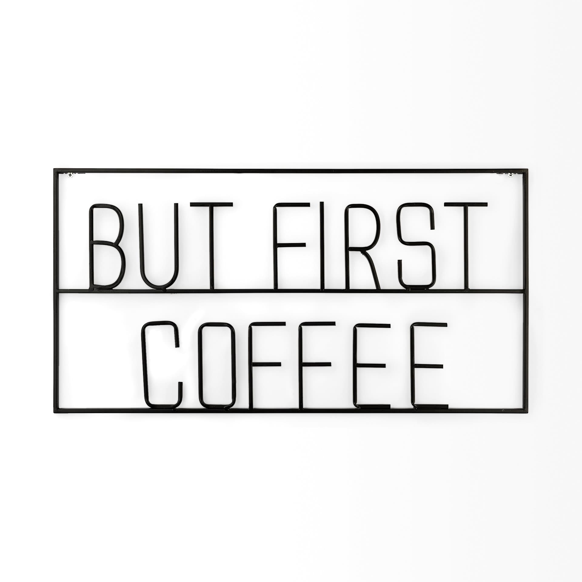 But First Coffee 26"L x 13"H Sign — product photograph