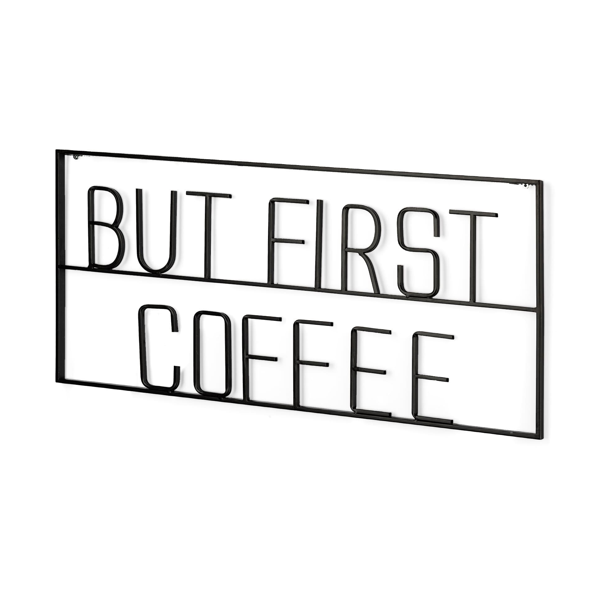 But First Coffee 26"L x 13"H Sign — product photograph